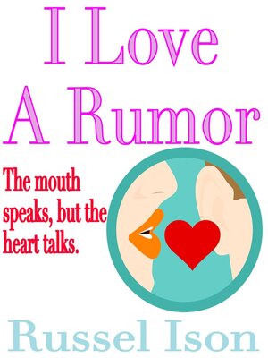 cover image of I Love a Rumor